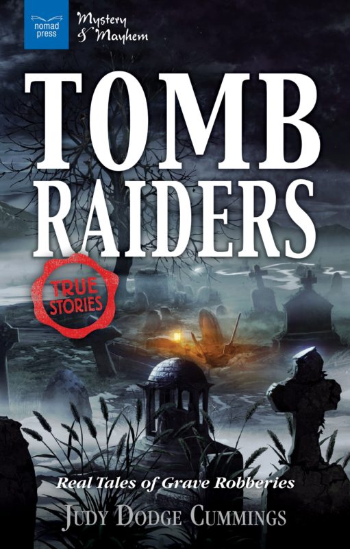 Tomb Raiders: Real Tales of Grave Robberies
