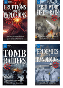 narrative nonfiction book covers eruptions, tomb raiders, epidemics, earth wind